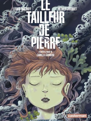 cover image of Le tailleur de pierre (d'après le roman de Camilla Läckberg)